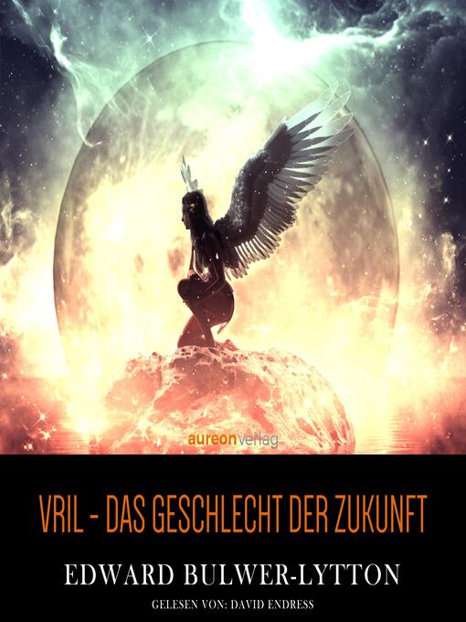 Title details for VRIL--Das Geschlecht der Zukunft by Edward Bulwer-Lytton - Available